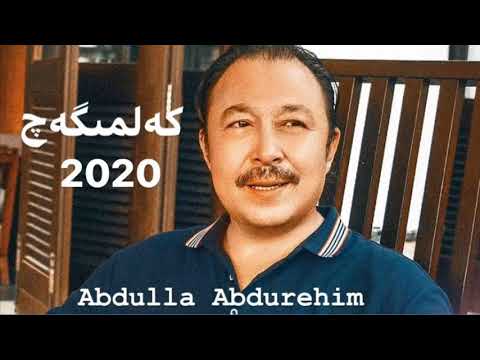 Kelmigech-Abdulla Abdurehim 2020