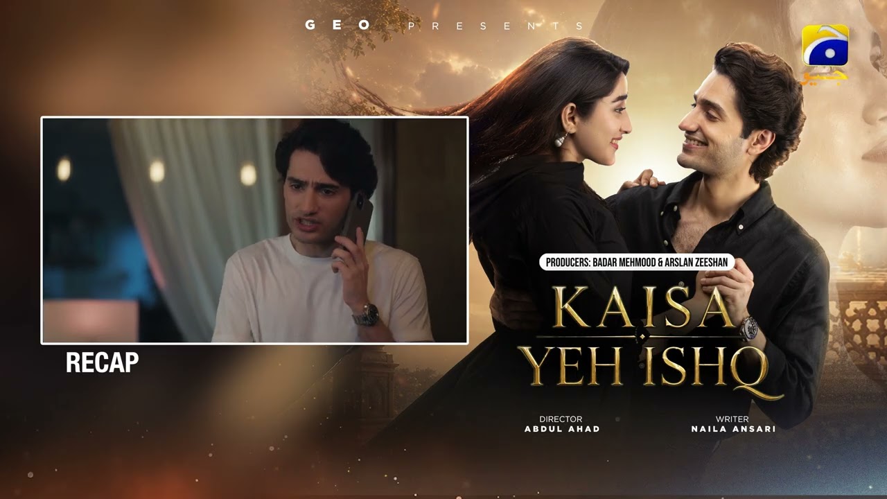 Recap Kaisa Yeh Ishq Episode 07 - 20th August 2026 - Har Pal Geo