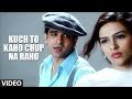 Kuch To Kaho Chup Na Raho - Abhijeet Bhattacharya "Tere Bina" Kuch To Kaho Chup Na Raho - Abhijeet Bhattacharya "Tere Bina"