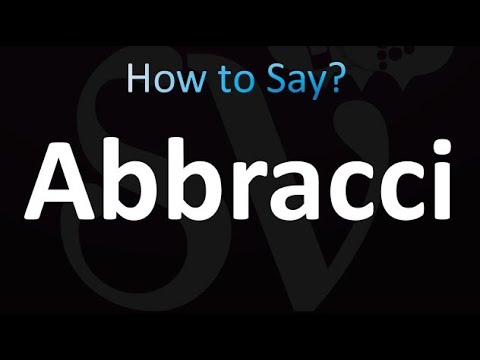How to Pronounce Abbracci (correctly!)