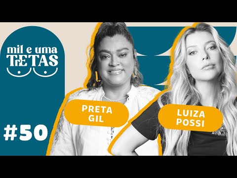 #50 - COMO MANTER O BOM HUMOR? | Luiza Possi e Preta Gil