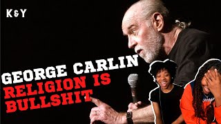 George Carlin Religion is Bullshit REACTION!! | K&Y