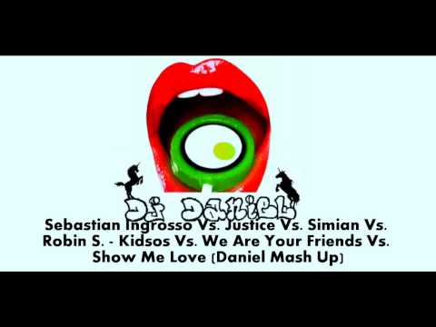 Sebastian Ingrosso vs. Justice vs. Simian vs. Robin S. - Kidsos We Are Your Love (Daniel Mash Up)