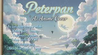 Download lagu Kumpulan Lagu Peterpan [AI Cover Anime Japan Version] mp3
