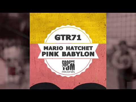 Mario Hatchet -  Pink Babylon (Original Mix)