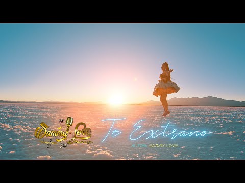 SAMMY LOVE - Te Extraño | PRIMICIA 2023| [Video Oficial 4K] STUDIOS ROY Universo