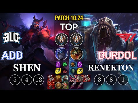 BLG ADD Shen vs T1 Burdol Renekton Top - KR Patch 10.24