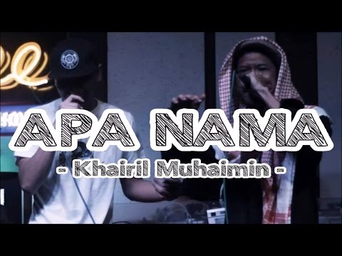 Khairil Muhaimin (K-Main & DMent Si Lain) - Apa Nama | Lirik Papan Puteh