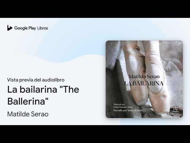 Vídeo relacionado con La bailarina [The Ballerina]