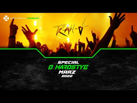 HARDSTYLE Special 2022 März ( RAN-D and FRIENDS ) ( Early - Euphoric - Raw ) Mix by CryNexx