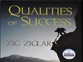 Zig Ziglar - QUALITIES OF SUCCESS
