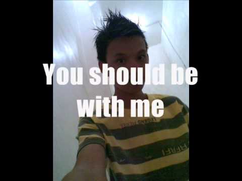 Lil Eddie - You should be with me ( With Lyrics ) Vhanndz Xhiin ♥