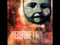 Therefore I Am - Death By Fire 