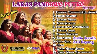 Download lagu FULL ALBUM❗LARAS PANDOWO PUTRO (Dias Eka, Rere Fatma, Yeni Ratna, Jeni Vanesa)TERBARU - ASLI GAYENG❗ mp3