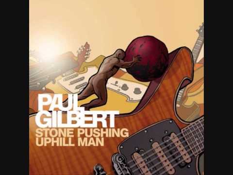 Paul Gilbert - Stone Pushing Uphill Man FULL ALBUM (2014)