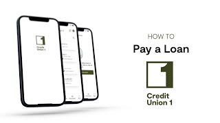How to Pay a Connected CU1 Loan | Credit Union 1 Mobile App