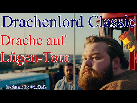 Drachenlord reaction  - "Nur noch Lügen - 15.03.2022?"