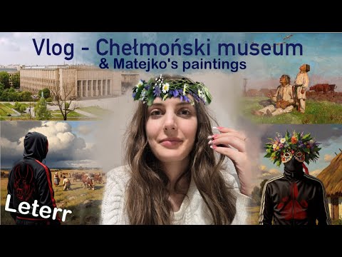 Vlog from the museum - Chełmoński & Matejko paintings