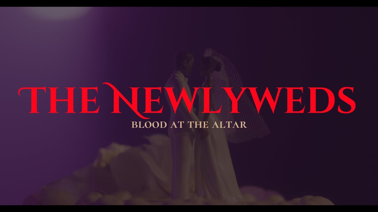 The Newlyweds: Blood at the Altar — Official Trailer