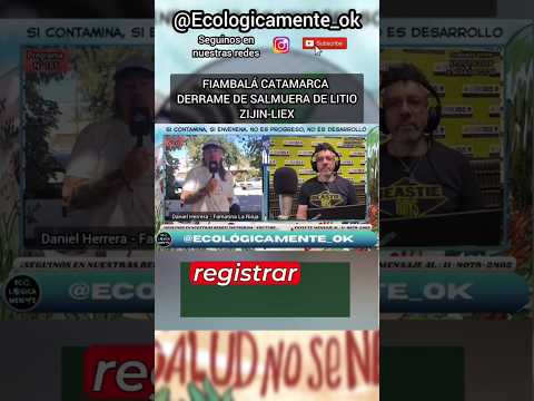 FIAMBALÁ CATAMARCA: DERRAME DE SALMUERA DE LITIO. LA CONTAMINACIÓN Y EL OCULTAMIENTO DE LAS PRUEBAS
