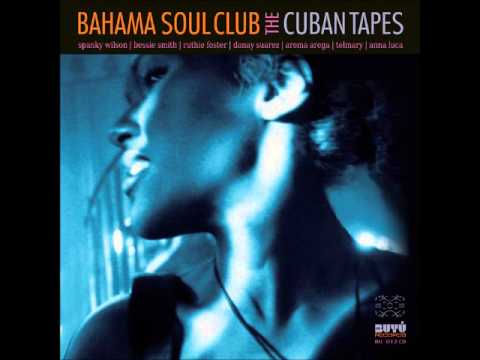 Bahama Soul Club - That's what we need