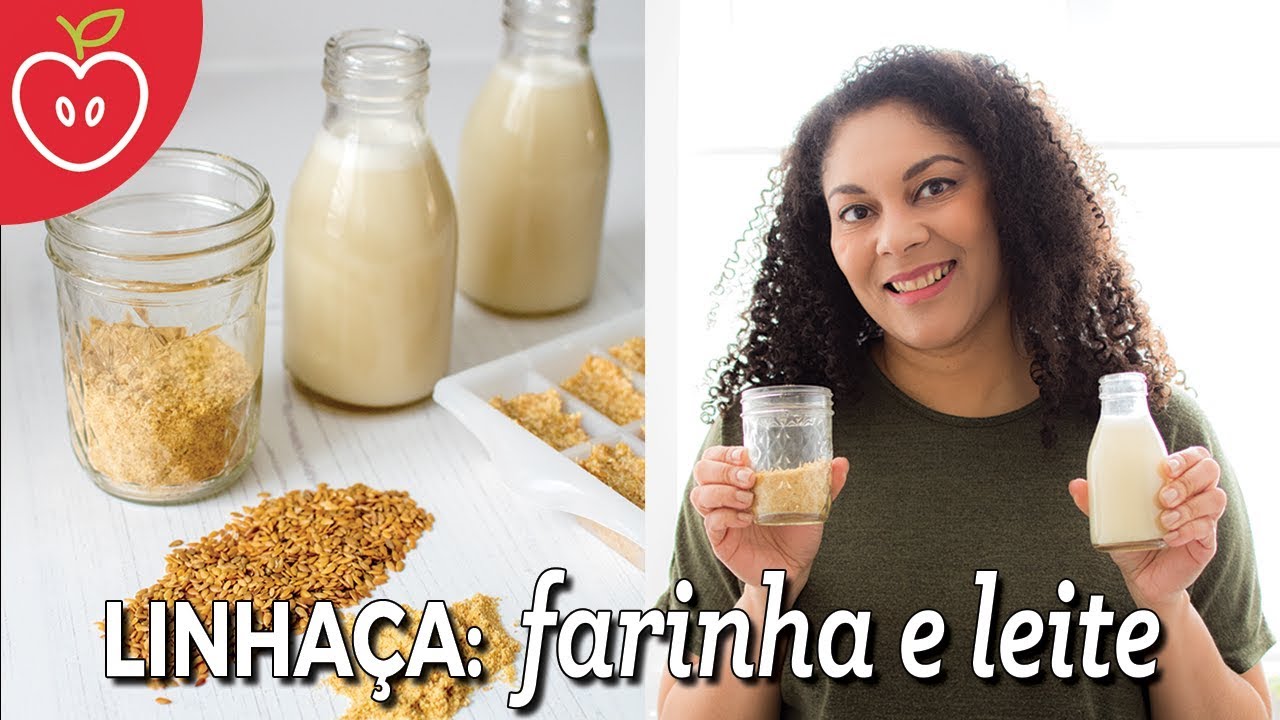 LINHAÇA: Como fazer a FARINHA e o LEITE de Linhaça