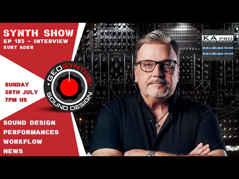 Synth Show - Ep185 - With Special Guest, Kurt Ader.