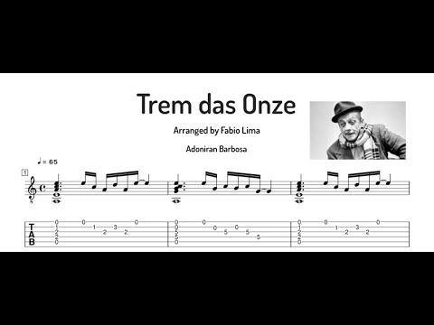 Adoniran Barbosa - Trem das onze - Arranged by Fabio Lima - Tab