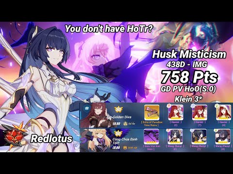You don't have HoTr? | Redlotus D438: Husk Misticism (IMG) 758 Pts - GD PV HoO(S.0) Klein 3*