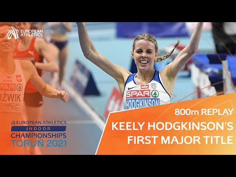 Keely Hodgkinson's 🇬🇧 FIRST major title | 800m European Indoor Championships REPLAY | Torun 2021