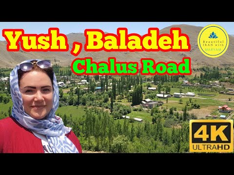 Yush , Baladeh (Chalus Road) - 4k