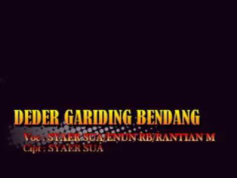 Deder Syaer sua - Garinding Bendang