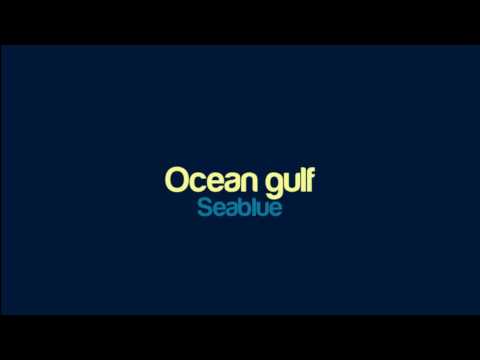 Seablue - Ocean gulf