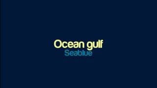 Seablue - Ocean gulf