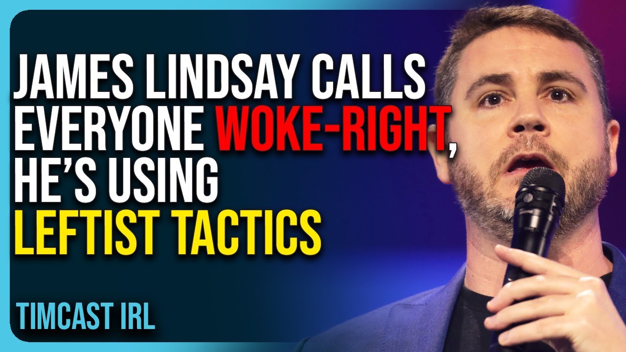 James Lindsay Calls Everyone Woke-Right, He’s Using Leftist Tactics