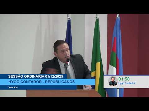  SESSÃO DIA 01/12/2025 – PRONUNCIAMENTO DO VEREADOR HYGO CONTADOR