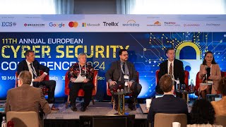 The 11th Annual European Cybersecurity Conference | Event Day Highligh