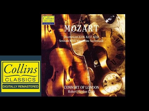 Mozart - Eine Kleine Nachtmusik and Divertimenti - R. Haydon Clark - Consort Of London (FULL ALBUM)