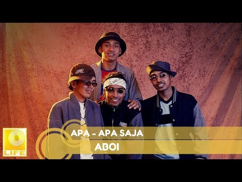 Aboi - Apa-Apa Saja (Official Audio)