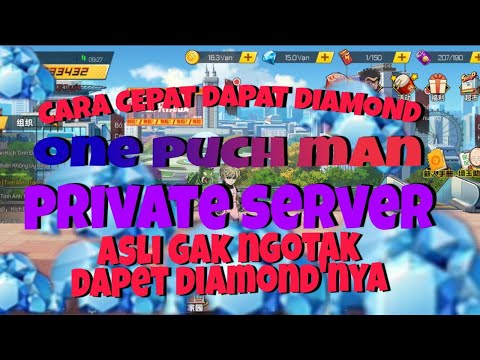 CARA CEPAT DAPAT DIAMOND DI PRIVATE SERVER (AUTO BELI SSR+) ONE PUCH MAN PRIVATE SERVER