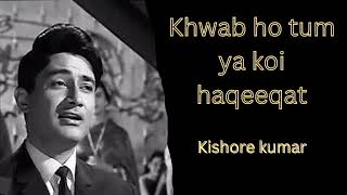 Download lagu khwab ho tum ya koi haqeeqat-kishore kumar, teen devian/dev anand mp3 Download lagu khwab ho tum ya koi haqeeqat-kishore kumar, teen devian/dev anand mp3