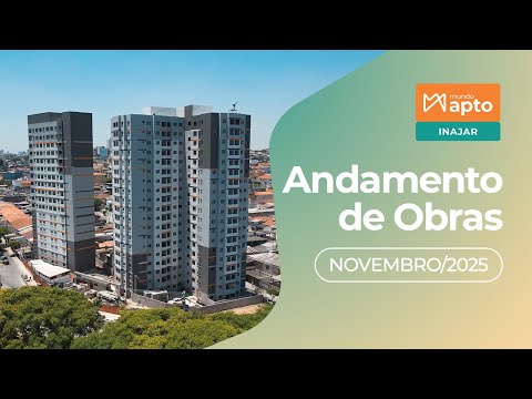 Mundo Apto Inajar | Andamento de Obra Novembro/2025