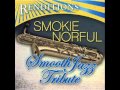 More Than Anything - Smokie Norful Smooth Jazz Tribute