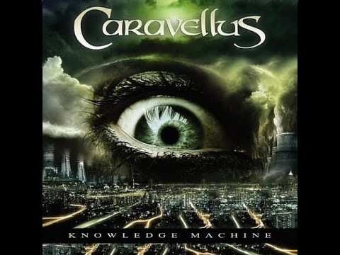Caravellus- Knowledge Machine (Full Album)