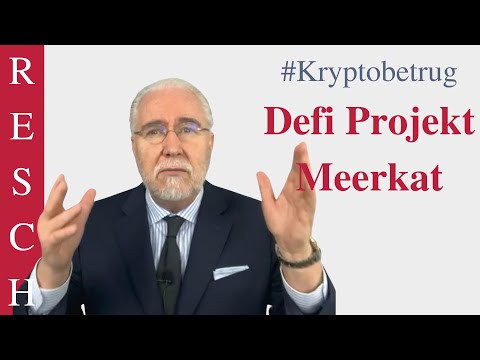 Rechtsanwalt Resch zu Krypto Betrug - Defi Projekt Meerkat