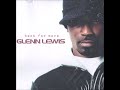 Glenn Lewis Back For More 2003 Unreleased Album Original Version