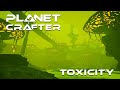 Planet Crafter: Toxicity DLC - Very Early First Look - Exp 1