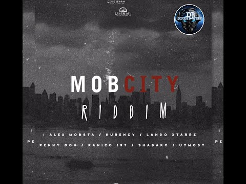 Mob City Riddim (Mix-Feb 2021) LiveWyah Records / Shabako, Lando Xtarrz, Penny Don, Alex Mobsta.