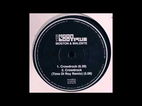 MOSTON & MALENTE - Crowdrock- (Timo Di Roy Remix)