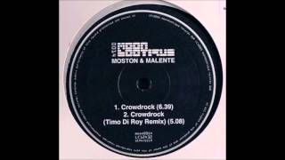 MOSTON & MALENTE - Crowdrock- (Timo Di Roy Remix)